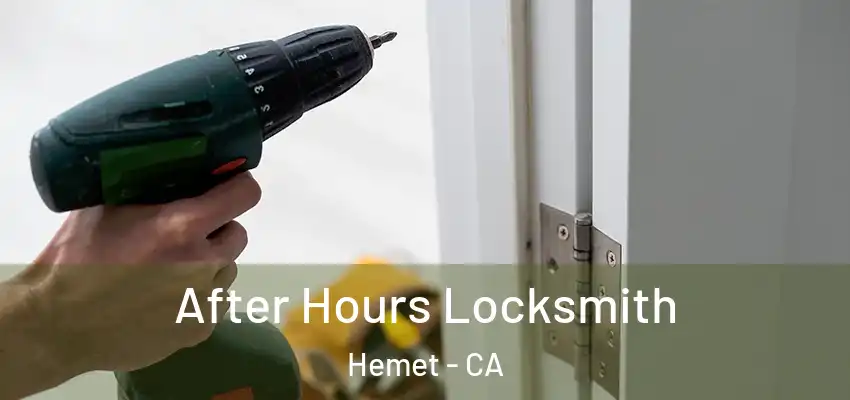  After Hours Locksmith Hemet - CA