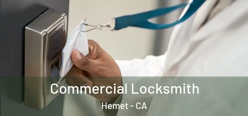  Commercial Locksmith Hemet - CA