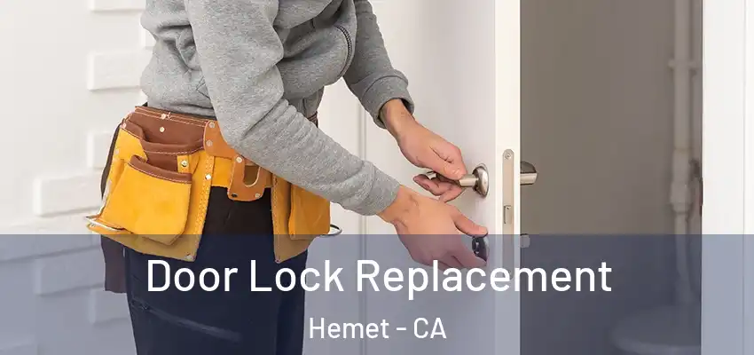  Door Lock Replacement Hemet - CA