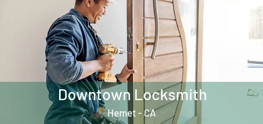  Downtown Locksmith Hemet - CA