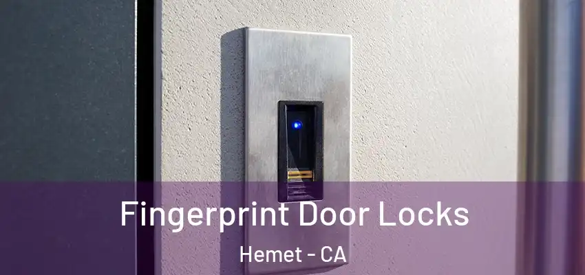  Fingerprint Door Locks Hemet - CA