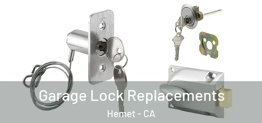  Garage Lock Replacements Hemet - CA