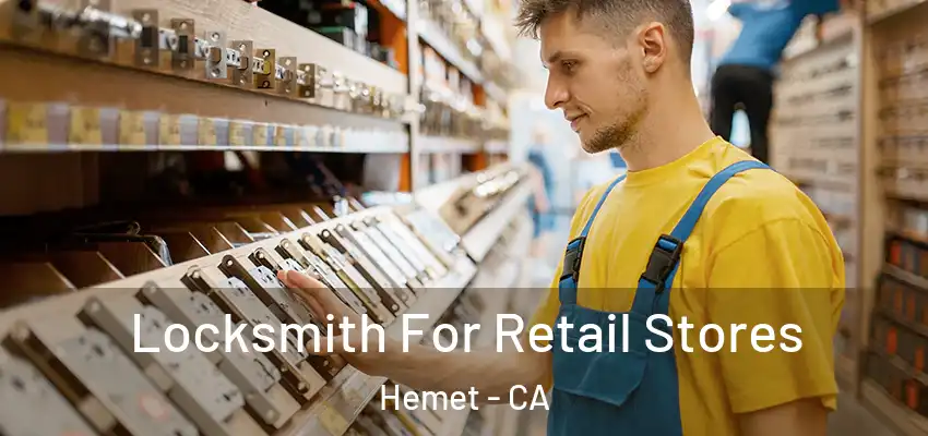  Locksmith For Retail Stores Hemet - CA