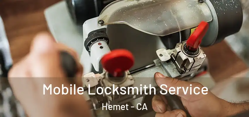  Mobile Locksmith Service Hemet - CA