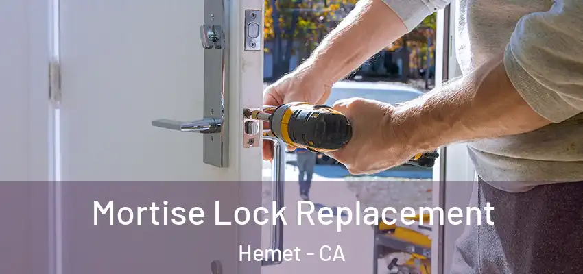  Mortise Lock Replacement Hemet - CA