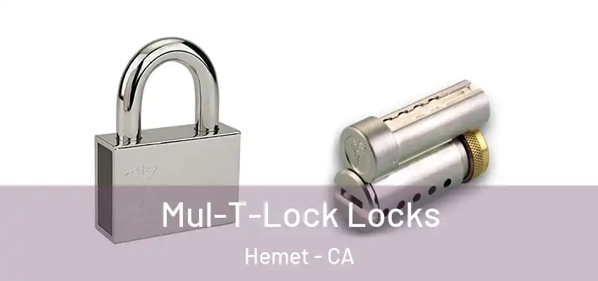  Mul-T-Lock Locks Hemet - CA