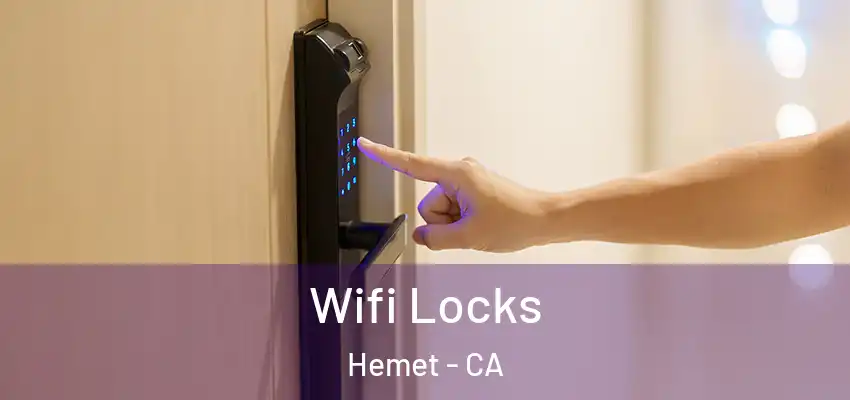  Wifi Locks Hemet - CA